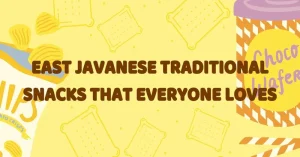 East Javanese Traditional Snacks That Everyone Loves